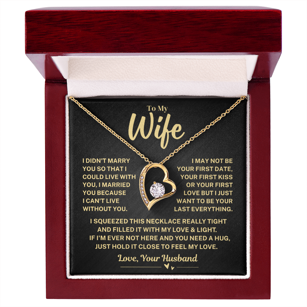 To Wife Gift From Husband, "Your Last Everything", Heart Necklace