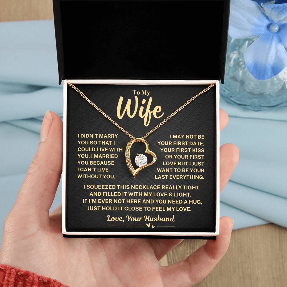 To Wife Gift From Husband, "Your Last Everything", Heart Necklace