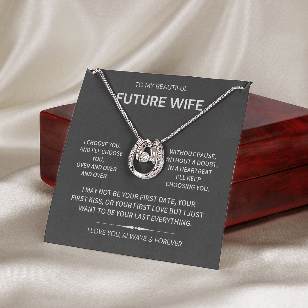 I choose you- Future wife gift