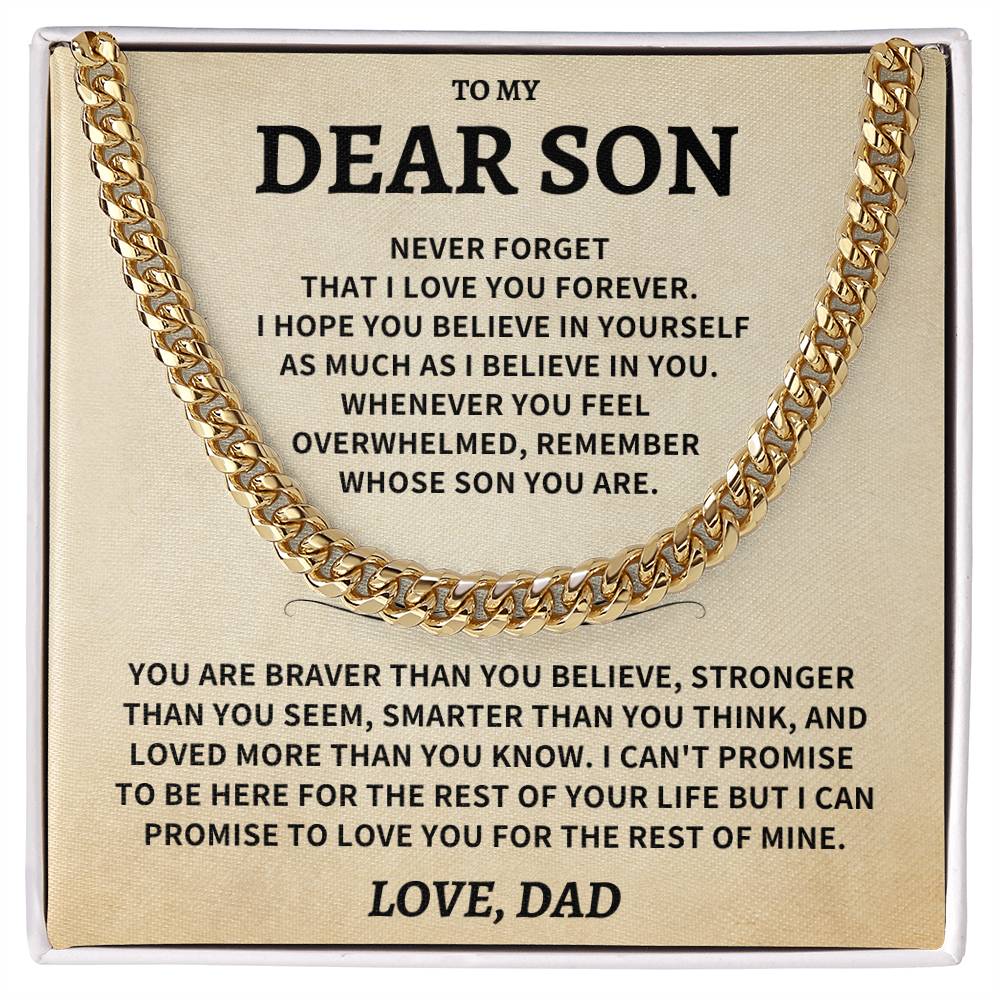 Son Gift, From Dad "Never Forget That I Love You"- Cuban Chain Necklace