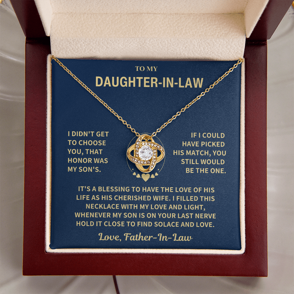 Daughter In Law  From Father In Law, "I Didn't Get To Choose You" Knot Necklace