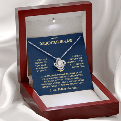 Daughter In Law  From Father In Law, "I Didn't Get To Choose You" Knot Necklace