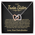 To My Twin Sister From Twin Brother