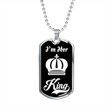 I Am Her King Luxury Dog Tag