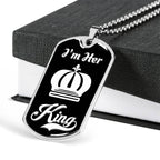 I Am Her King Luxury Dog Tag