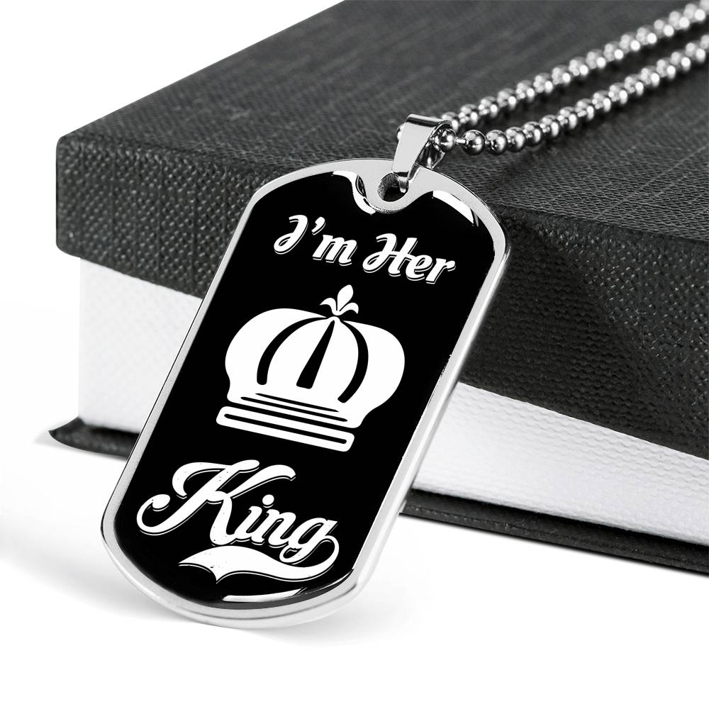 I Am Her King Luxury Dog Tag
