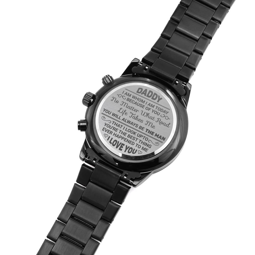 I am whom I am today because of you; Personalized Black Chronograph Watch