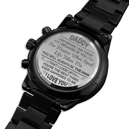 I am whom I am today because of you; Personalized Black Chronograph Watch