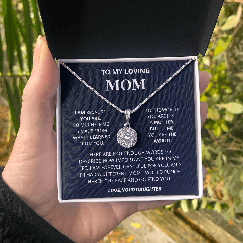 I am Because You Are - Mom Gift