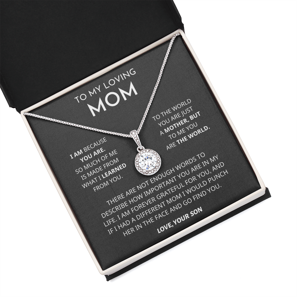 I Am Because You Are - Mom Gift