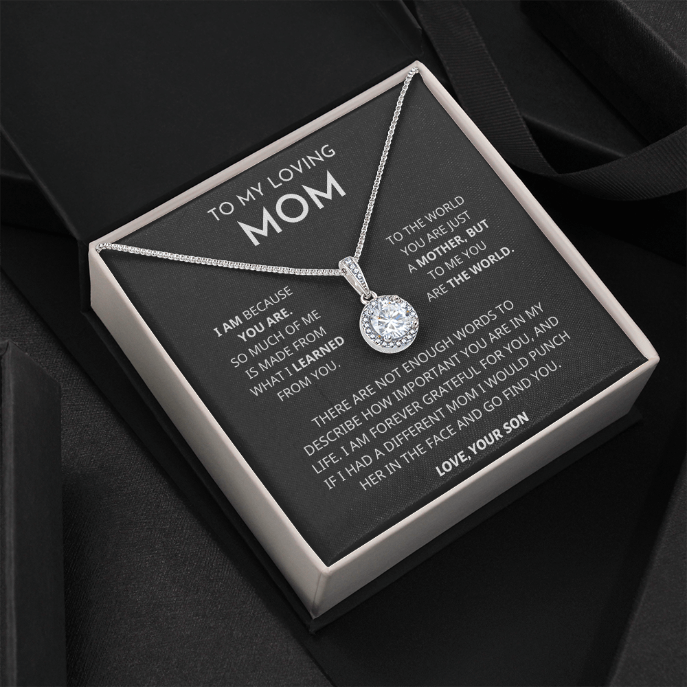I Am Because You Are - Mom Gift