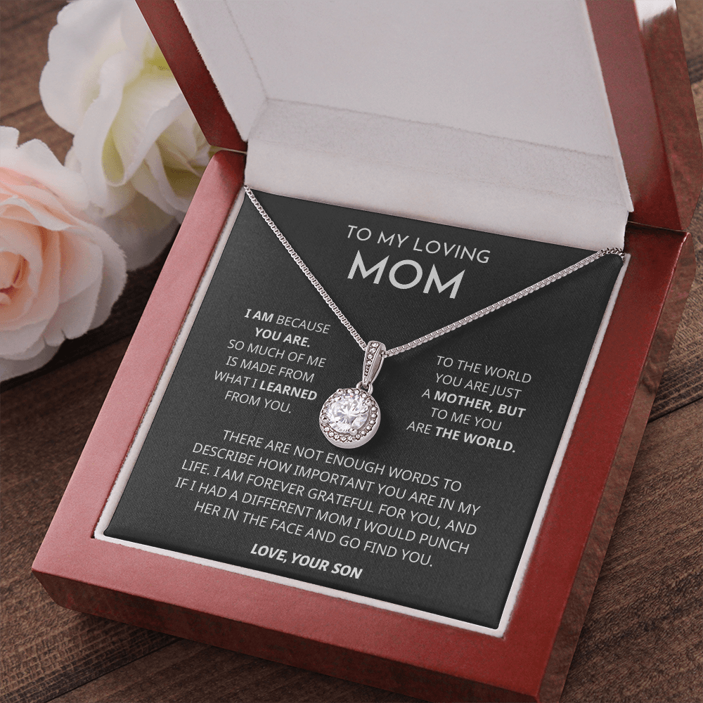 I Am Because You Are - Mom Gift