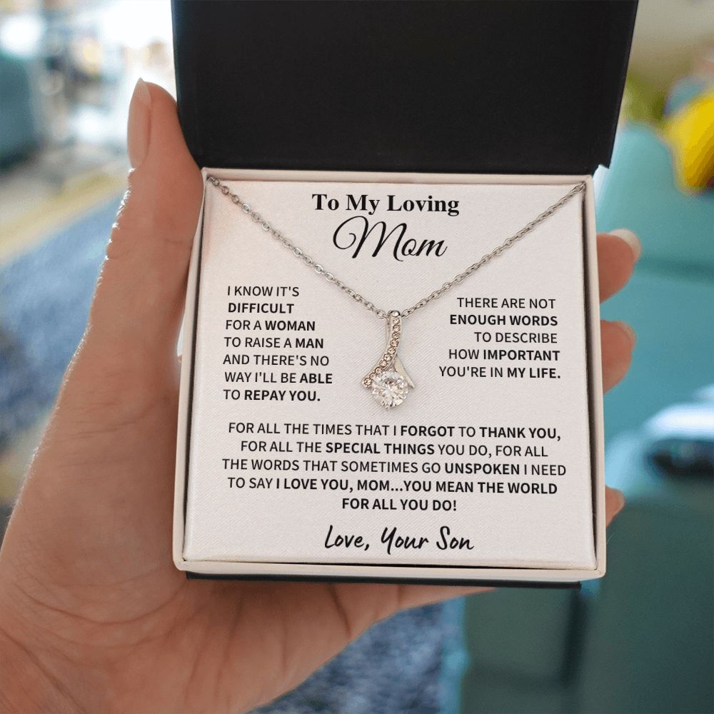 I need to say, I love you - Mom Gift