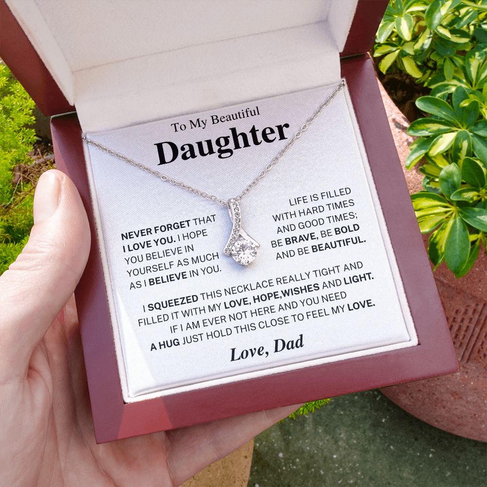 Never forget that I love you - Daughter Gift