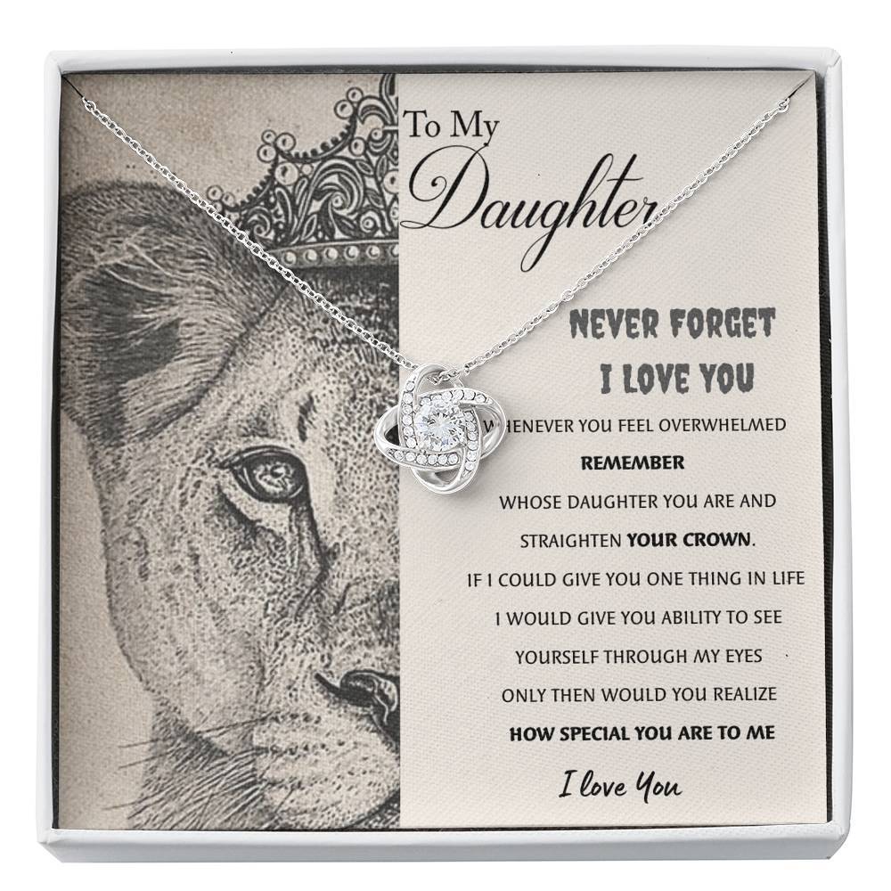 Remember Whose Daughter You are and Straighten Your Crown; Love Knot Necklace Gift for Daughter