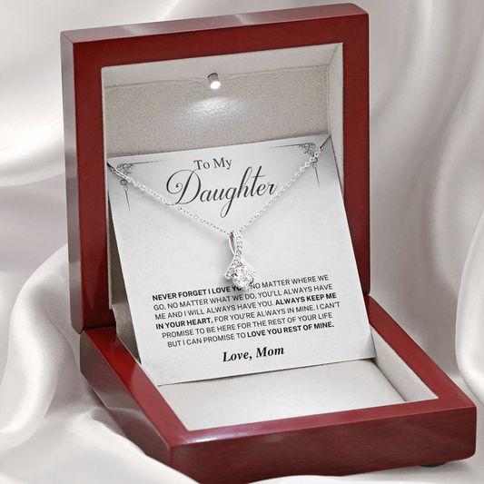Never Forget I Love You; Daughter Necklace Gift